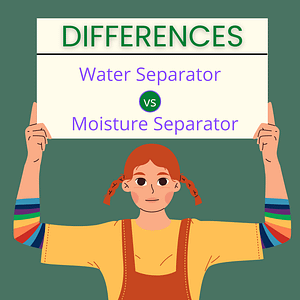 Difference Between Water Separator and Moisture Separator