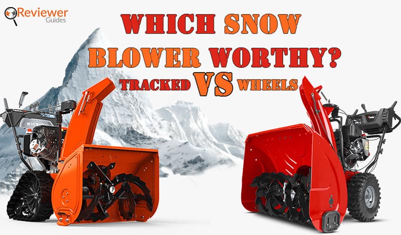 Tracked Snow Blower vs Wheels