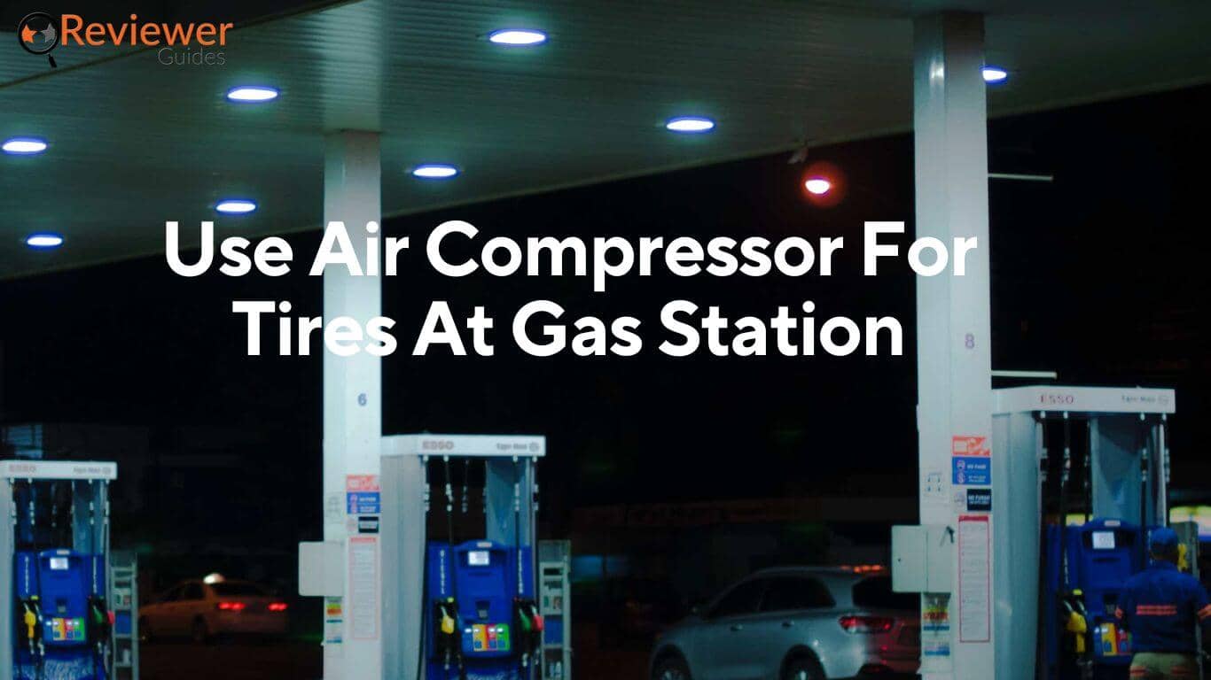 How To Use Air Compressor For Tires At Gas Station